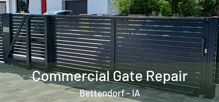 Commercial Gate Repair Bettendorf - IA