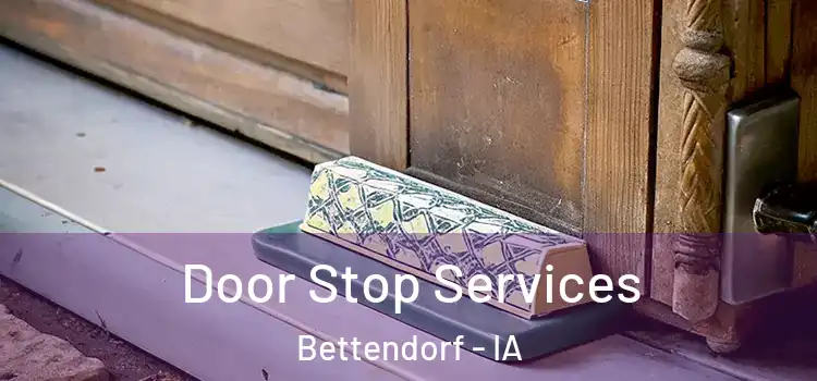 Door Stop Services Bettendorf - IA