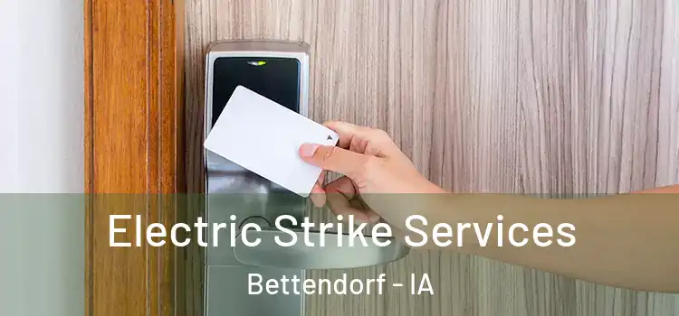  Electric Strike Services Bettendorf - IA