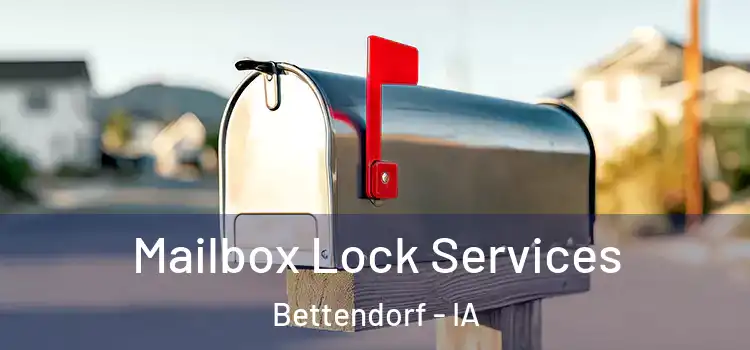 Mailbox Lock Services Bettendorf - IA